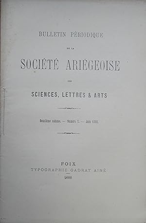 Bulletin périodique de la Société Ariégeoise des Sciences, Lettres et Arts. Deuxième volume Numér...