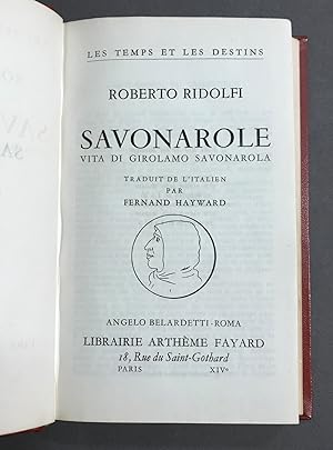 Savonarole. Vita di Girolamo Savonarola traduit de l'italien par Fernand Hayward.