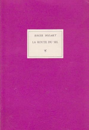 La Route Du sel. Edition originale.
