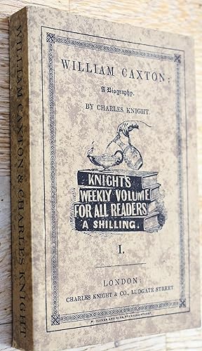 William Caxton And Charles Knight