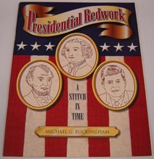 Presidential Redwork: a Stitch in Time