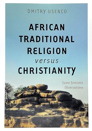 African Traditional Religion Versus Christianity: Some Semiotic Observations