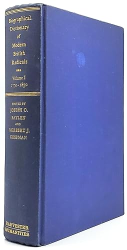 Biographical Dictionary of Modern British Radicals (Volume I: 1770-1830)