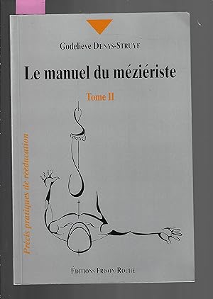 LE MANUEL DU MEZIERISTE T2 (French Edition)