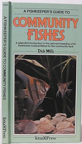 A Fishkeeper's Guide to Community Fishes
