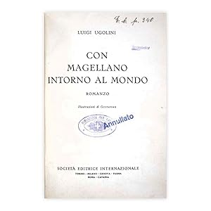 Luigi Ugolini - Con Magellano intorno al Mondo