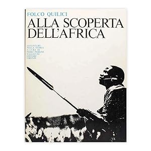 Folco Quilici - Alla scoperta dell'Africa - con firma e dedica dell'autore