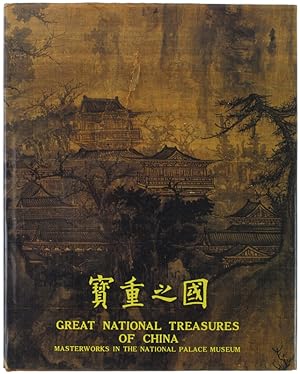GREAT NATIONAL TREASURES OF CHINA. Masterworks in the National Palace Museum.: