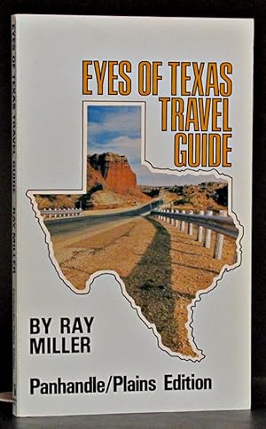 Eyes of Texas Travel Guide: Panhandle/Plains Edition (SIGNED)