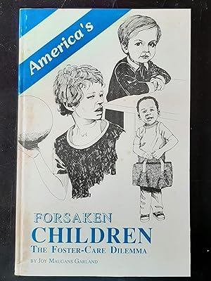 Americas Forsaken Children