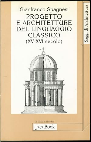PROGETTO E ARCHITETTURE DEL LINGUAGGIO CLASSICO (XV--XVI secolo)