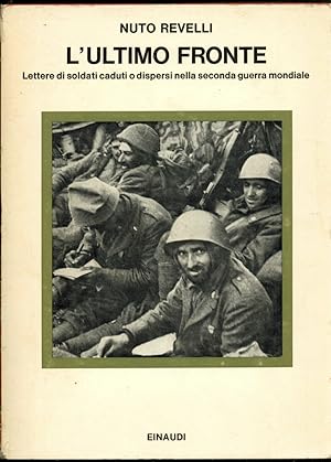 LÕULTIMO FRONTE. Lettere di soldati caduti o dispersi nella II guerra mondiale