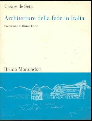 ARCHITETTURE DELLA FEDE IN ITALIA (dalle origini ai nostri giorni )