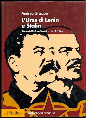 L' URSS DI LENIN E STALIN. Storia dellÕUnione Sovietica 1914-1945