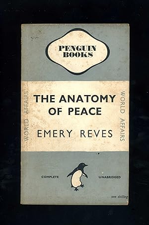 THE ANATOMY OF PEACE - Complete Unabridged [Penguin World Affairs series]