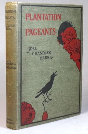 Plantation Pageants. Illustrated by E. Boyd Smith
