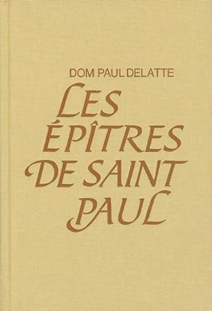 Les épîtres de Saint Paul (replacées dans le milieu historique des Actes des Apôtres)