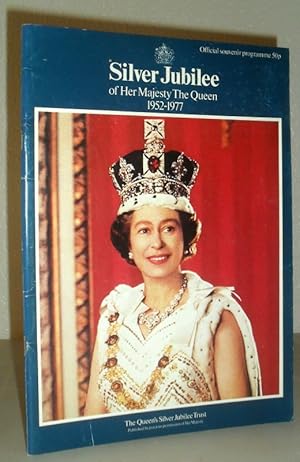 Silver Jubilee of Her Majesty the Queen 1952-1977 - Official Souvenir Programme