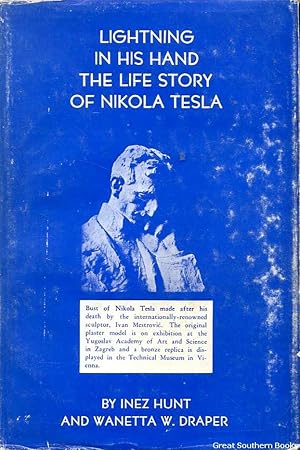 Lightning in his Hand: The Life Story of Nikola Tesla