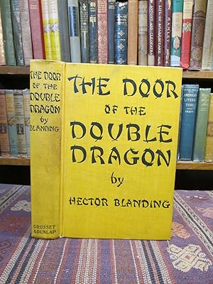 The Door of the Double Dragon, a Romance of the China of Yesterday and To-Day