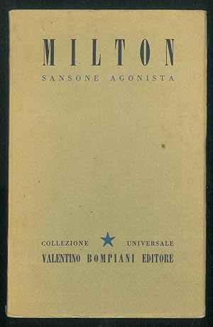 Sansone agonista. Di John Milton. Volume 10.