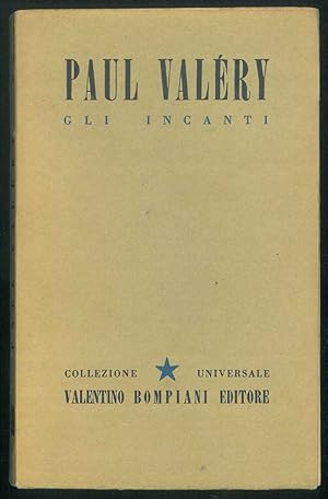 Gli incanti. Di Paul Valéry. Volume 12.