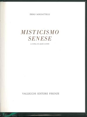 Misticismo senese. A cura di Aldo Lusini.