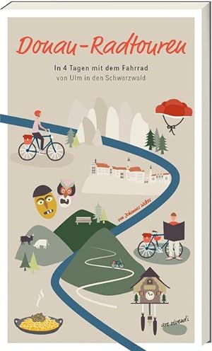 Donau-Radtouren : In 4 Tagen mit dem Fahrrad von Ulm in den Schwarzwald