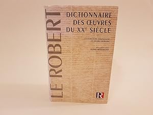Dictionnaire des oeuvres du XXe siècle. Littérature française et francophone.