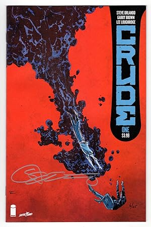 Crude #1. (Signed Limited Edition with COA)