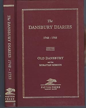 The Dansbury Diaries: Moravian Travel Diaries 1748-1755 of Rev Swen Roseen and others in the Area...