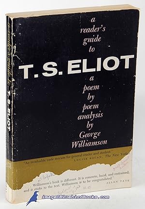 A Reader's Guide to T. S. Eliot: A Poem-by-Poem Analysis