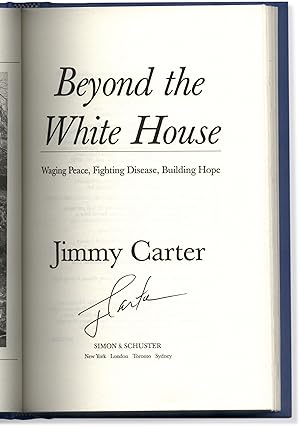 Beyond the White House: Waging Peace, Fighting Disease, Building Hope.