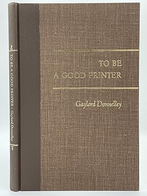 To Be a Good Printer; Our Four Commitments [FIRST EDITION]