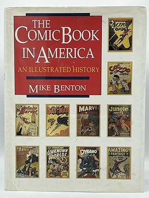 The Comic Book in America; An illustrated history [FIRST EDITION]
