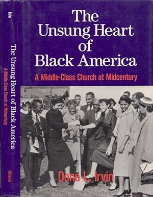 The Unsung Heart of Black America A Middle-Class Church at Midcentury Signed by the author