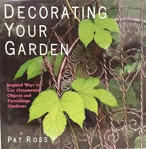 Decorating Your Garden: Inspired Ways to Use Ornamental Objects and Furnishings Outdoors