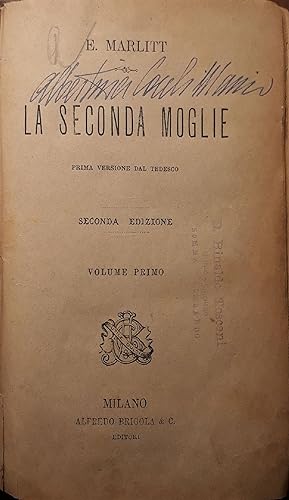 La seconda moglie (Volume primo p. 200; Volume secondo p. 197)