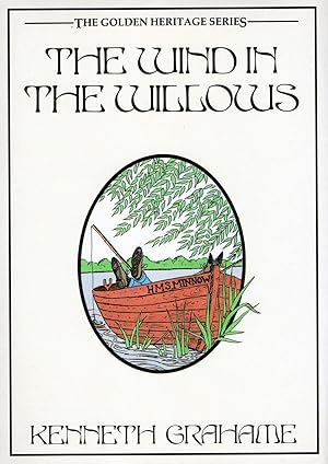 The Wind In The Willows : The Golden Heritage Series :