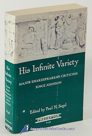 His Infinite Variety: Major Shakespearean Criticism Since Johnson
