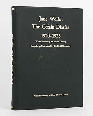 The Cefalu Diaries, 1920-1923. With Commentary by Aleister Crowley. Compiled and introduced by Dr...
