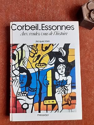 Corbeil-Essonnes - Aux rendez-vous de l'histoire