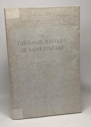 La théologie mystique de Saint Bernard - études de philosophie médiévale - TOME XX
