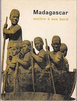 Madagascar. Maître à son bord.