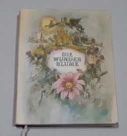 Die Wunderblume und andere Marchen der Volker der Sowjetunion 1957 edition
