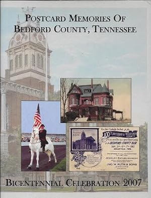 Postcard Memories Of Bedford County, Tennessee: Bicentennial Celebration 2007