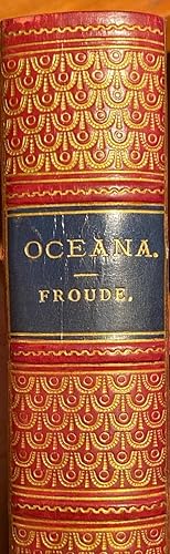 Oceana or England and Her Colonies