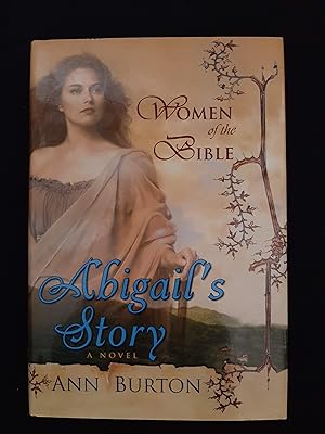 Women of the Bible: Abigail's Story