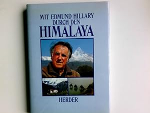Mit Edmund Hillary durch den Himalaya. Gerhard Dambmann ; Helmut Lange ; Manfred Rohde