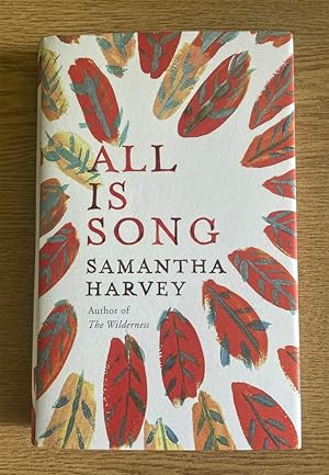 All is Song - Signed at the Cheltenham Literary Festival for me. Fine 1st Print